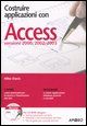9788850323289 - Costruire applicazioni con Access