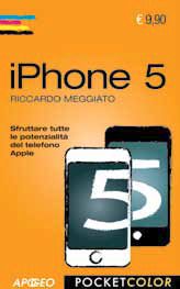 9788850330874 - IPhone. Dalla versione 4 alla 4S con iOS5