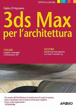 9788850331789 - 3ds max per l'architettura