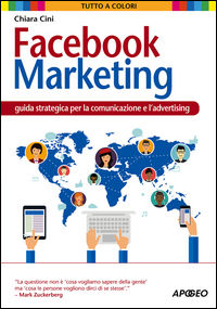 9788850333790 - Facebook marketing. Guida strategica per la comunicazione e l'advertising
