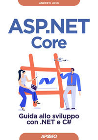 9788850336067 - ASP.NET Core. Guida allo sviluppo con .NET e C#
