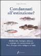 9788850647781 - Condannati all'estinzione? Biodiversità, biologia, minacce e strategie di conservazione dei pesci d'acqua dolce indigeni