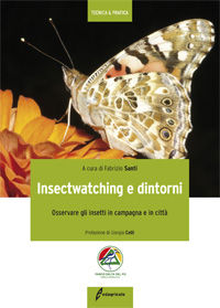 9788850652846 - Insectwatching. Osservare gli insetti in campagna e in città. Ediz. illustrata