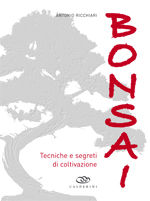 9788850652983 - Bonsai. Tecniche e segreti di coltivazione. Ediz. illustrata