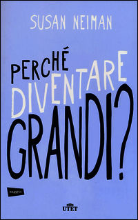 9788851126827 - Perché diventare grandi?