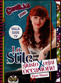 9788851131456 - Lo stile giusto per ogni occasione. Camilla store. Ediz. illustrata