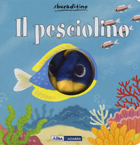 9788851147938 - Il pesciolino. Ediz. a colori
