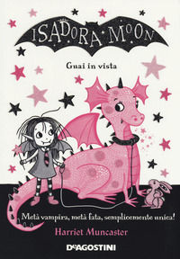 9788851153267 - Guai in vista. Isadora Moon. Ediz. a colori