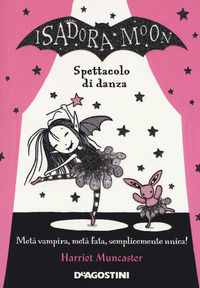 9788851157203 - Spettacolo di danza. Isadora Moon