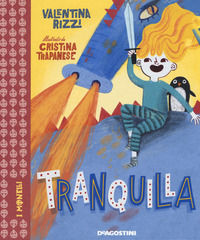 9788851163266 - Tranquilla. Ediz. a colori