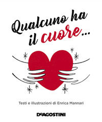 9788851168636 - Qualcuno ha il cuore.... Ediz. a colori
