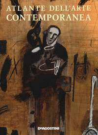 9788851168803 - Atlante dell'arte contemporanea 2021. Ediz. a colori