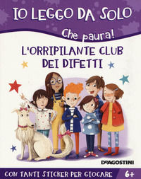 9788851171018 - L'orripilante club dei difetti. Che paura! Con adesivi