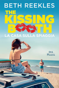9788851173272 - La casa sulla spiaggia. The kissing booth