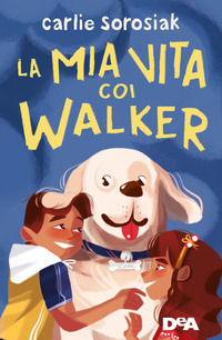 9788851174149 - La mia vita coi Walker