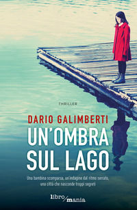 9788851174736 - Un'ombra sul lago