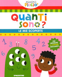 9788851176426 - Quanti sono? Le mie scoperte. Piccini picciò. Ediz. a colori