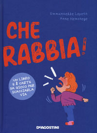 9788851185923 - Che rabbia! Ediz. a colori. Con Carte