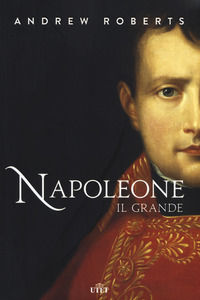 9788851194871 - Napoleone il Grande. Nuova ediz.