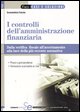 9788851304485 - I controlli dell'amministrazione finanziaria