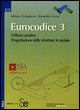 Eurocodice 3. Utilizzo pratico. Progettazione delle strutture in acciaio. Con CD-ROM