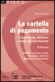9788851304959 - La cartella di pagamento. Controversie, soluzioni e tutela del contribuente