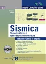 9788851306991 - Sismica. Elementi di teoria e norme tecniche commentate. Con CD-ROM