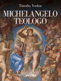9788851403102 - Michelangelo teologo