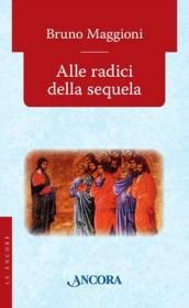 9788851407476 - Alle radici della sequela