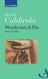 9788851407971 - Mendicanti di Dio