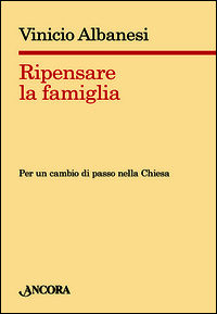 9788851415310 - Ripensare la famiglia