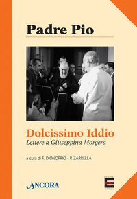 9788851415945 - Dolcissimo Iddio. Lettera a Giuseppina Morgera