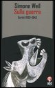 9788851522667 - Sulla guerra. Scritti 1933-1943