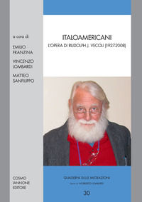 9788851601539 - Italoamericani. L'opera di Rudolph Vecoli (1927-2008)
