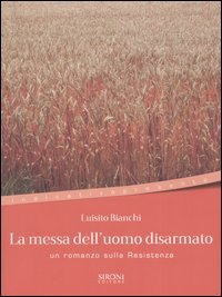 9788851800246 - La messa dell'uomo disarmato