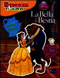 9788852217937 - La bella e la bestia. Sticker in scena. Con adesivi
