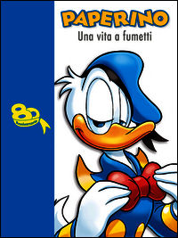 9788852218255 - Paperino. Una vita a fumetti