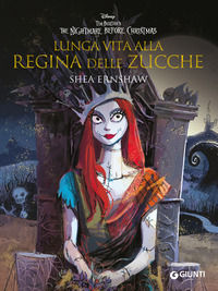 9788852242182 - Lunga vita alla Regina delle Zucche. The nightmare before Christmas