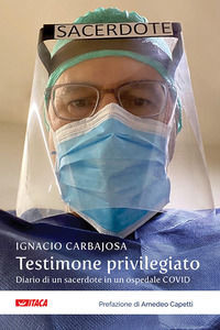 9788852606458 - Testimone privilegiato. Diario di un sacerdote in un ospedale Covid