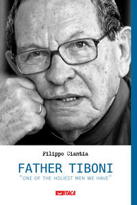 9788852607844 - Father Tiboni «one of the holiest men we have»