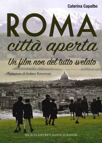 9788853442314 - Roma città aperta. Un film non del tutto svelato
