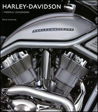 9788854017030 - Harley-Davidson. I modelli leggendari. Ediz. illustrata