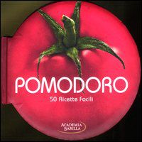 9788854018747 - Pomodoro. 50 ricette facili