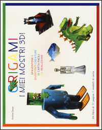 9788854029392 - Origami. I miei mostri 3D! Ediz. illustrata. Con gadget
