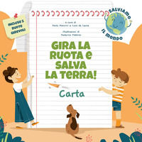 9788854045040 - Carta. Gira la ruota e salva la terra!