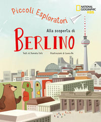 9788854058217 - Alla scoperta di Berlino. Piccoli esploratori