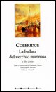 9788854101548 - La ballata del vecchio marinaio e altre poesie. Testo inglese a fronte. Ediz. integrale