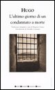 9788854104082 - L'ultimo giorno di un condannato a morte. Ediz. integrale