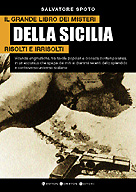 9788854106994 - Il grande libro dei misteri della Sicilia risolti e irrisolti