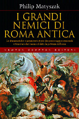 9788854108592 - I grandi nemici di Roma antica